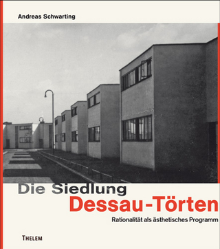 Die Siedlung Dessau-Törten - Andreas Schwarting