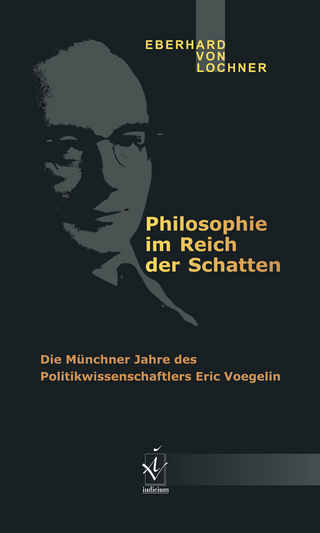 Philosophie im Reich der Schatten - Eberhard von Lochner