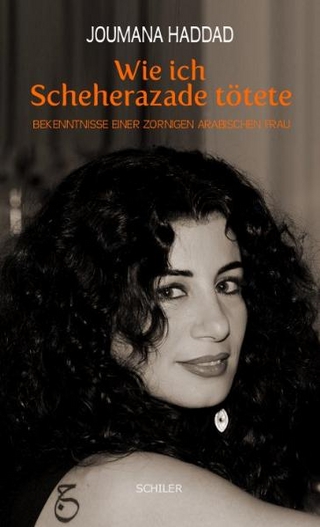 Wie ich Scheherazade tötete - Joumana Haddad
