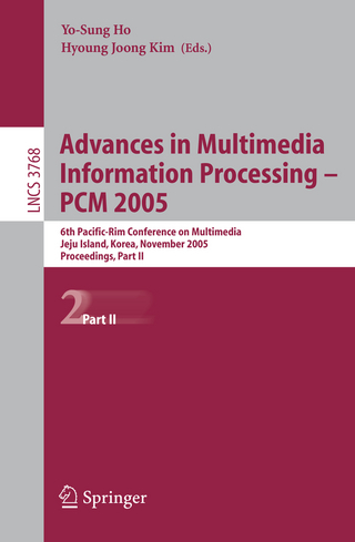 Advances in Multimedia Information Processing - PCM 2005 - Yo-Sung Ho; Hyoung-Joong Kim