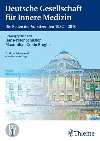 Deutsche Gesellschaft für Innere Medizin - Maximilian G. Broglie; Hans-Peter Schuster