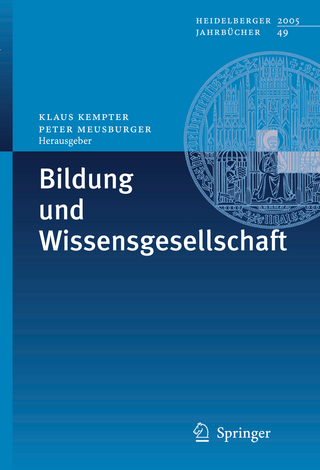 Bildung und Wissensgesellschaft - Klaus Kempter; Peter Meusburger