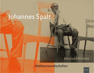 Wahlverwandtschaften - Johannes Spalt