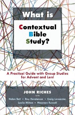 What is Contextual Bible Study? - Canon John Riches; Canon John Riches