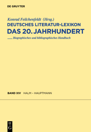 Deutsches Literatur-Lexikon. Das 20. Jahrhundert / Halm - Hauptmann - Wilhelm Kosch; Wilhelm Kosch; Lutz Hagestedt