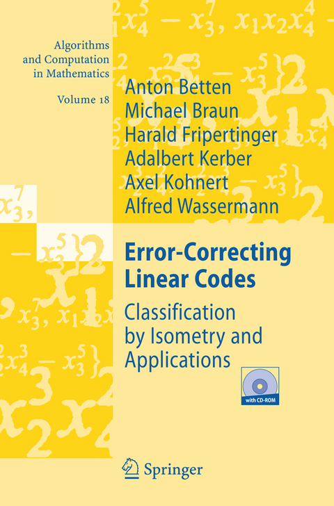 Error-Correcting Linear Codes - Anton Betten, Michael Braun, Harald Fripertinger, Adalbert Kerber, Axel Kohnert, Alfred Wassermann