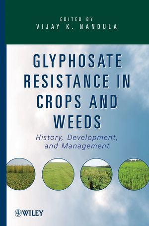 Glyphosate Resistance in Crops and Weeds - Vijay K. Nandula