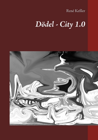 Dödel - City 1.0 - René Keßler