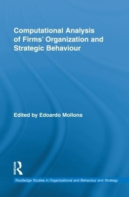 Computational Analysis of Firms' Organization and Strategic Behaviour - Edoardo Mollona