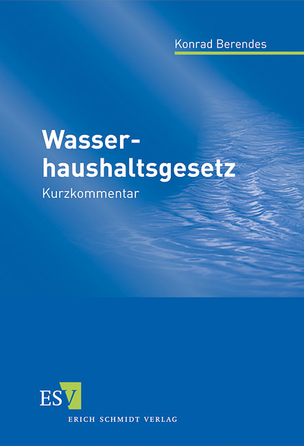 Wasserhaushaltsgesetz - Konrad Berendes