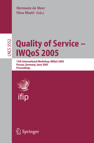 Quality of Service ? IWQoS 2005 - Hermann De Meer; Nina Bhatti