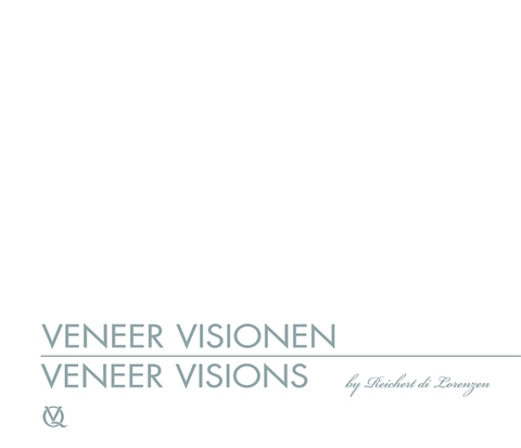 Veneer-Visionen - Oliver Reichert di Lorenzen