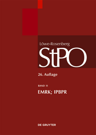 Löwe/Rosenberg. Die Strafprozeßordnung und das Gerichtsverfassungsgesetz / EMRK/IPBPR - Robert Esser