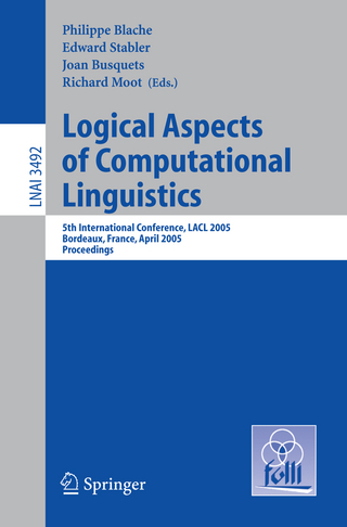 Logical Aspects of Computational Linguistics - Philippe Blache; Edward Stabler; Joan Busquets; Richard Moot