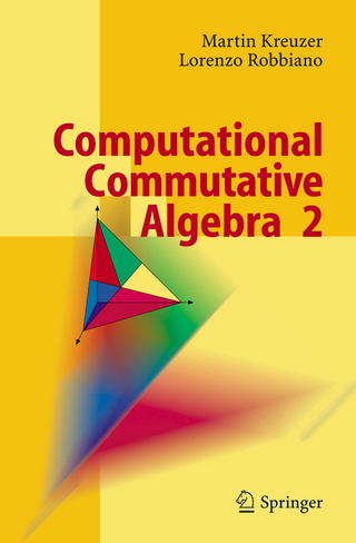 Computational Commutative Algebra 2 - Martin Kreuzer; Lorenzo Robbiano