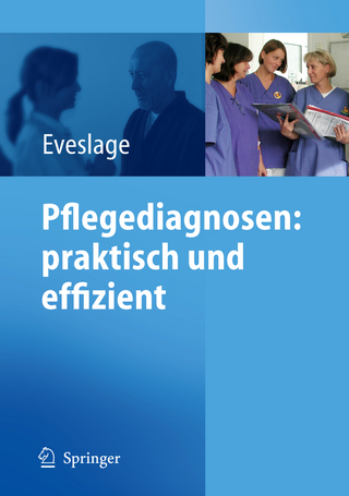 Pflegediagnosen: praktisch und effizient - Karin Eveslage