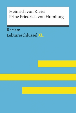 Prinz Friedrich von Homburg von Heinrich von Kleist: Reclam Lektüreschlüssel XL - Heinrich Von Kleist; Wolf Dieter Hellberg