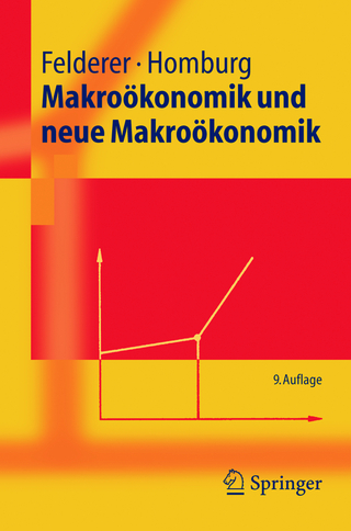 Makroökonomik und neue Makroökonomik - Bernhard Felderer; Stefan Homburg