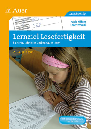 Lernziel Lesefertigkeit - Katja Köhler/ Lorenz Weiß