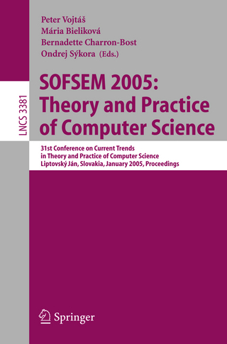 SOFSEM 2005: Theory and Practice of Computer Science - Maria Bieliková; Charon-Bost; Ondrej Sýkora; Peter Vojtás