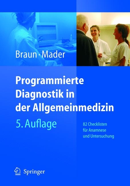 Programmierte Diagnostik in der Allgemeinmedizin - Robert N. Braun, Frank H. Mader