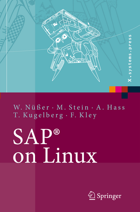 SAP® on Linux - Wilhelm Nüßer, Manfred Stein, Alexander Hass, Thorsten Kugelberg, Florenz Kley