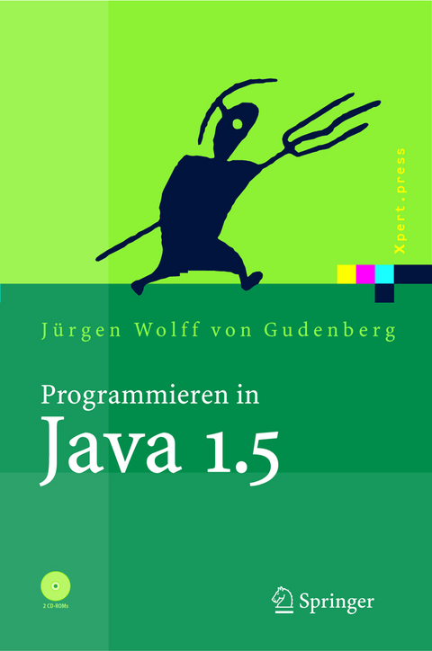 Programmieren in Java 1.5 - Gregor Fischer, Jürgen Wolff von Gudenberg
