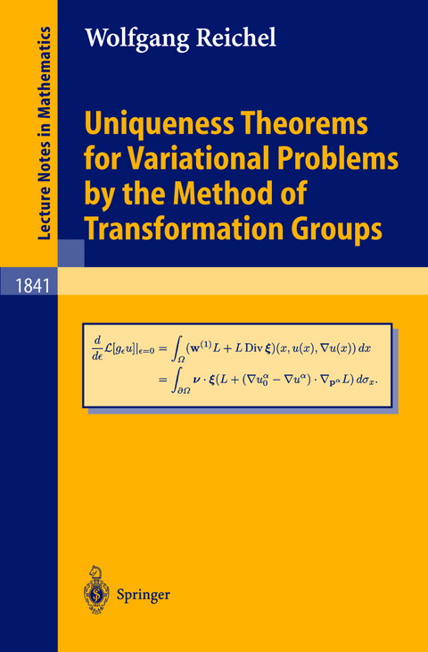 Uniqueness Theorems for Variational Problems by the Method of Transformation Groups - Wolfgang Reichel
