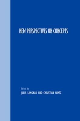 New Perspectives on Concepts - Julia Langkau; Christian Nimtz