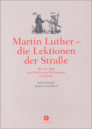 Martin Luther - die Lektionen der Straße - Karen Michels