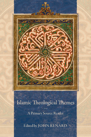 Islamic Theological Themes - John Renard