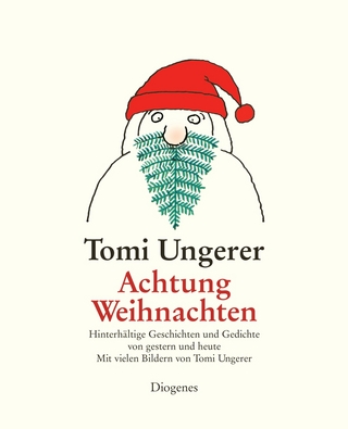 Achtung Weihnachten - Tomi Ungerer; Daniel Kampa