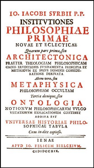 Institutiones philosophiae primae - Ulrich Gottfried Leinsle; Johann Jakob Syrbius