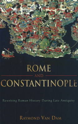 Rome and Constantinople - Raymond Van Dam