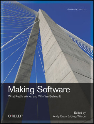 Making Software - Andy Oram; Greg Wilson