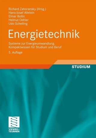 Energietechnik - Hans-Josef Allelein; Elmar Bollin; Helmut Oehler; Udo Schelling; Richard Zahoransky; Richard Zahoransky