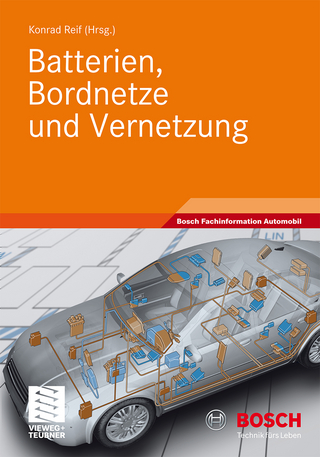 Batterien, Bordnetze und Vernetzung - Konrad Reif