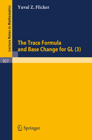 The Trace Formula and Base Change for GL (3) - Yuval Z. Flicker