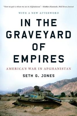 In the Graveyard of Empires - Seth G. Jones