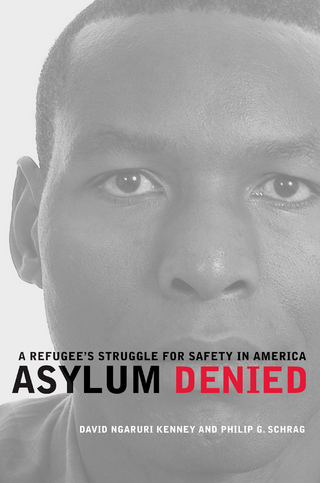 Asylum Denied - David Ngaruri Kenney; Philip G. Schrag