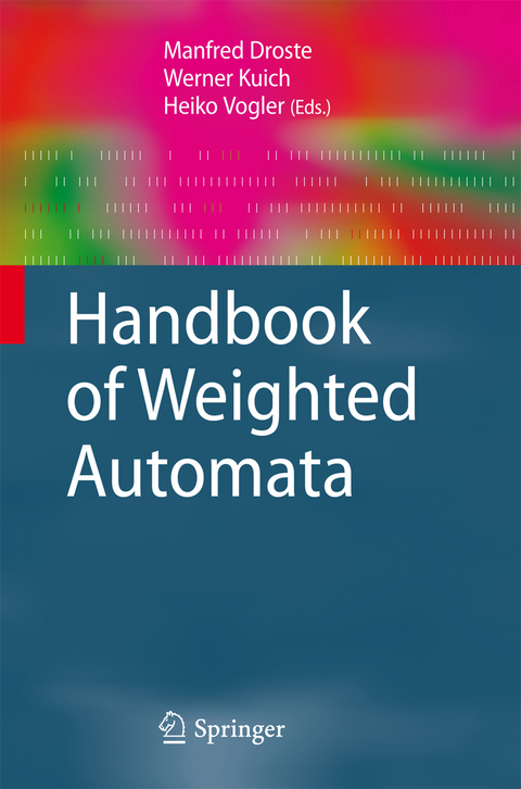 Handbook of Weighted Automata - 