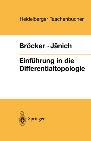 Einführung in die Differentialtopologie - Theodor Bröcker; Klaus Jänich