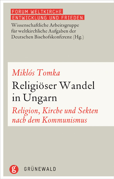 Religiöser Wandel in Ungarn - Miklós Tomka