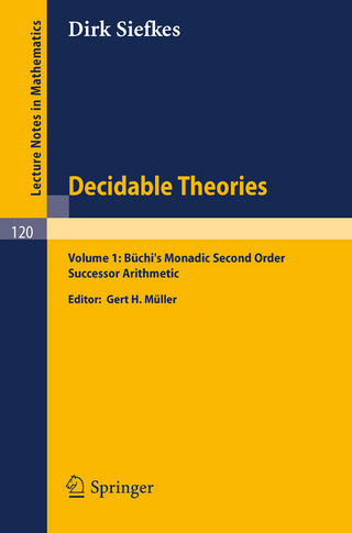 Decidable Theories - Gert H. Müller; Dirk Siefkes