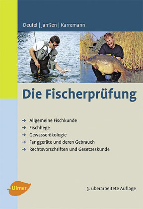 Fischerprüfung - Josef Deufel, Rainer Karremann, Benno Janßen