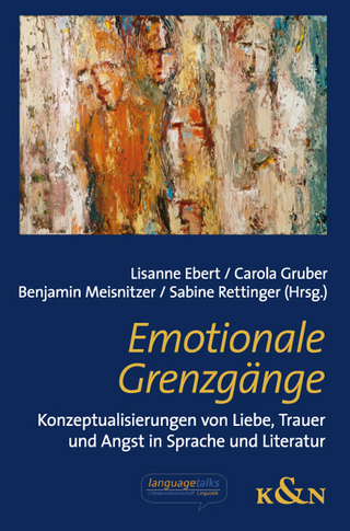Emotionale Grenzgänge - Lisanne Ebert; Carola Gruber; Benjamin Meisnitzer; Sabine Rettinger