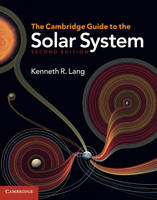 The Cambridge Guide to the Solar System - Kenneth R. Lang