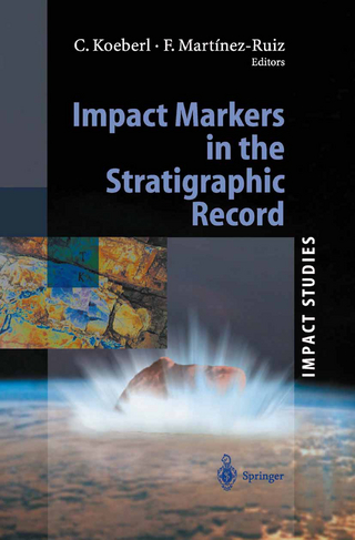 Impact Markers in the Stratigraphic Record - Christian Koeberl; Francisca Martinez-Ruiz