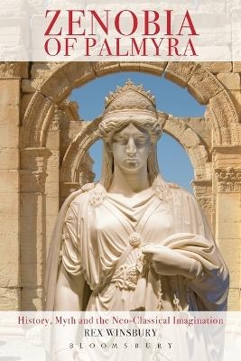 Zenobia of Palmyra - Rex Winsbury