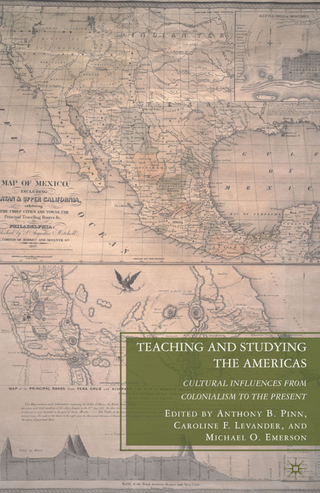 Teaching and Studying the Americas - A. Pinn; C. Levander; Michael O. Emerson